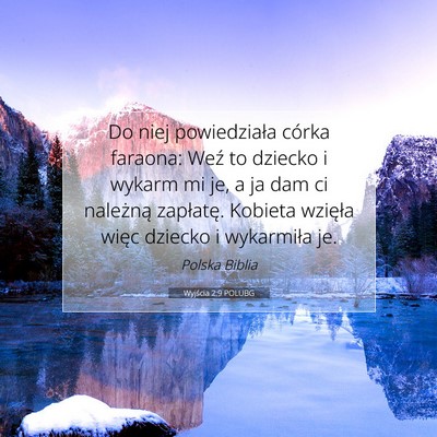 Picture 07 - Wyjścia 2:9 POLUBG - Do niej powiedziała córka faraona: Weź to - Bible Verse Picture