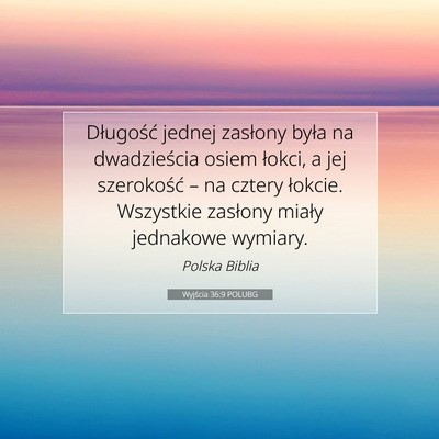 Picture 07 - Wyjścia 36:9 POLUBG - Długość jednej zasłony była na dwadzieścia - Bible Verse Picture