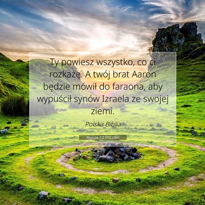 Picture 07 - Wyjścia 7:2 POLUBG - Ty powiesz wszystko, co ci rozkażę. A twój - Bible Verse Picture