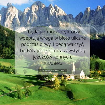 Picture 07 - Zachariasza 10:5 POLUBG - I będą jak mocarze, którzy wdeptują wroga w - Bible Verse Picture