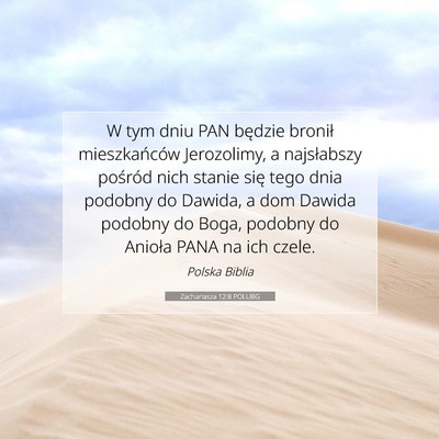 Picture 07 - Zachariasza 12:8 POLUBG - W tym dniu PAN będzie bronił mieszkańców - Bible Verse Picture