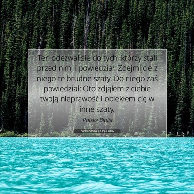 Picture 07 - Zachariasza 3:4 POLUBG - Ten odezwał się do tych, którzy stali przed - Bible Verse Picture