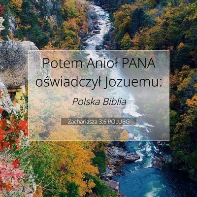 Picture 07 - Zachariasza 3:6 POLUBG - Potem Anioł PANA oświadczył - Bible Verse Picture