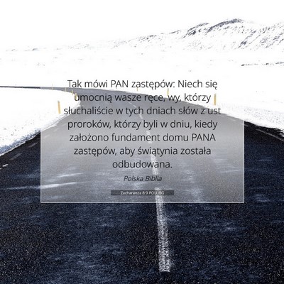 Picture 07 - Zachariasza 8:9 POLUBG - Tak mówi PAN zastępów: Niech się umocnią - Bible Verse Picture