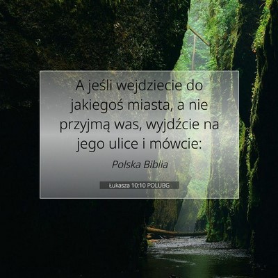 Picture 07 - Łukasza 10:10 POLUBG - A jeśli wejdziecie do jakiegoś miasta, a nie - Bible Verse Picture