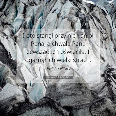 Picture 07 - Łukasza 2:9 POLUBG - I oto stanął przy nich anioł Pana, a chwała - Bible Verse Picture