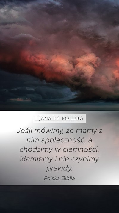 1 Jana 1:6 POLUBG Bible Verse Image