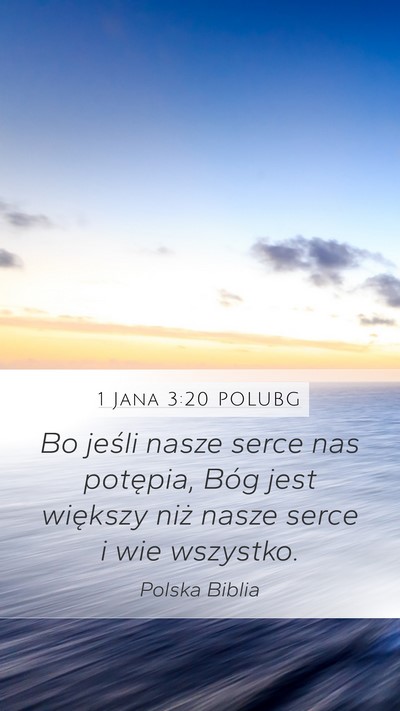 1 Jana 3:20 POLUBG Bible Verse Image