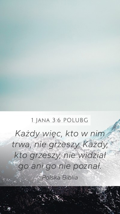 1 Jana 3:6 POLUBG Bible Verse Image