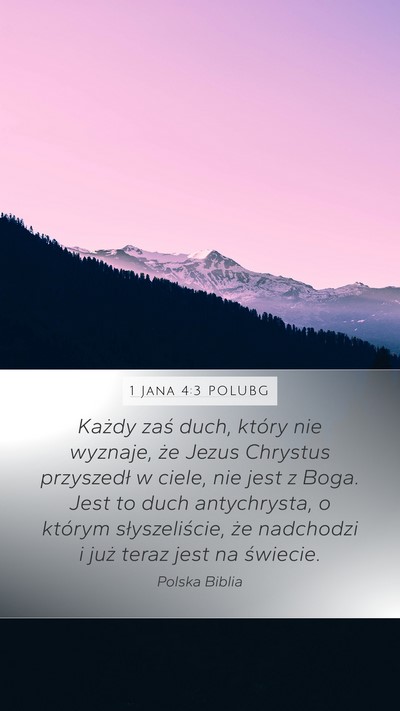 1 Jana 4:3 POLUBG Bible Verse Image