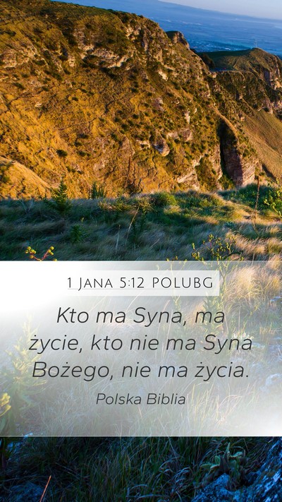 1 Jana 5:12 POLUBG Bible Verse Image
