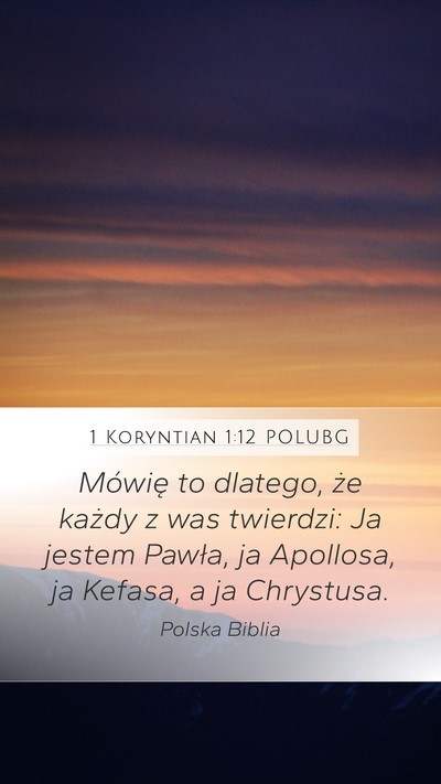 1 Koryntian 1:12 POLUBG Bible Verse Image
