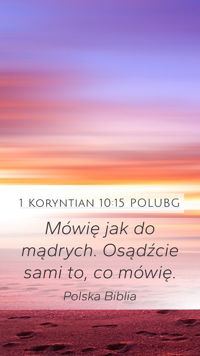 1 Koryntian 10:15 POLUBG Bible Verse Image