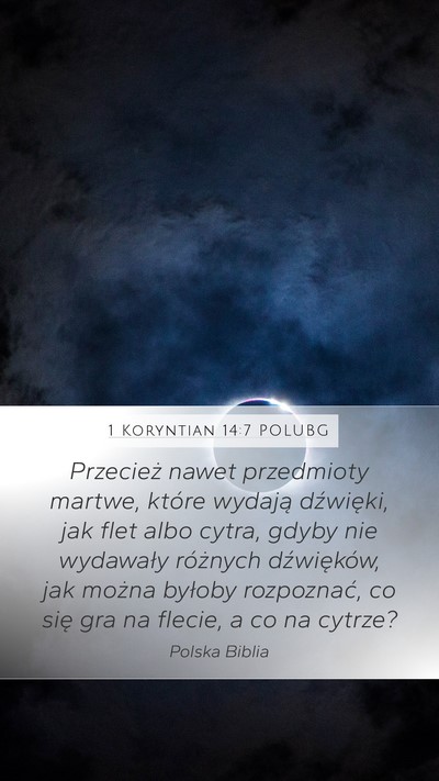 1 Koryntian 14:7 POLUBG Mobile Phone Wallpaper - Przecież nawet przedmioty martwe, które wydają - Mobile Bible Verse Wallpaper