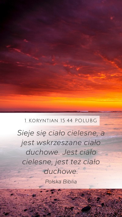 1 Koryntian 15:44 POLUBG Bible Verse Image