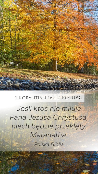 1 Koryntian 16:22 POLUBG Bible Verse Image