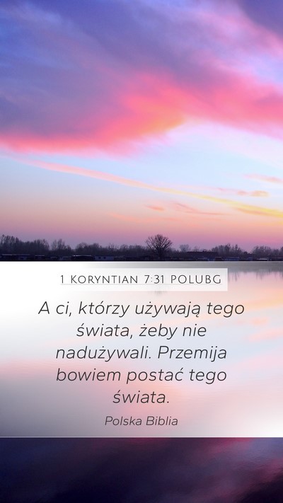 1 Koryntian 7:31 POLUBG Bible Verse Image