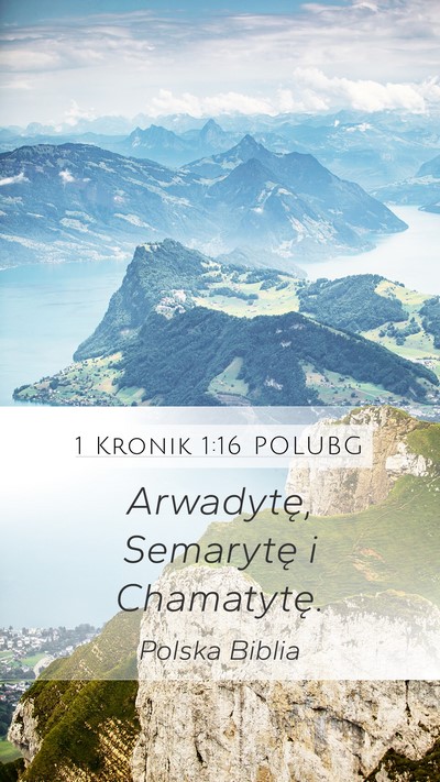 1 Kronik 1:16 POLUBG Mobile Phone Wallpaper - Arwadytę, Semarytę i - Mobile Bible Verse Wallpaper