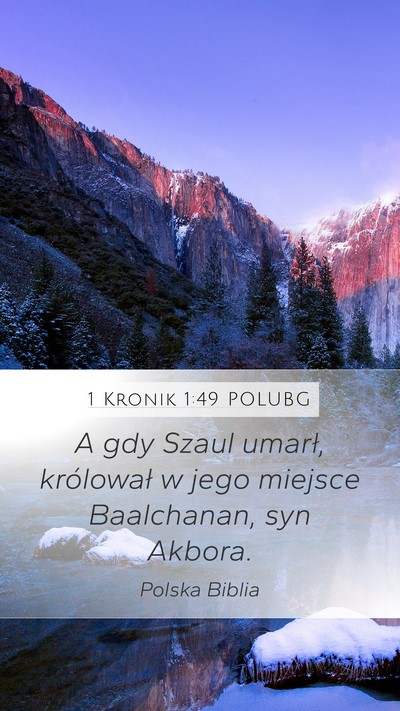 1 Kronik 1:49 POLUBG Mobile Phone Wallpaper - A gdy Szaul umarł, królował w jego miejsce - Mobile Bible Verse Wallpaper