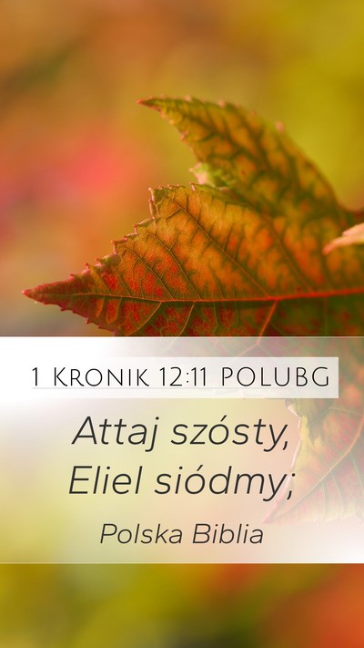 1 Kronik 12:11 POLUBG Mobile Phone Wallpaper - Attaj szósty, Eliel - Mobile Bible Verse Wallpaper