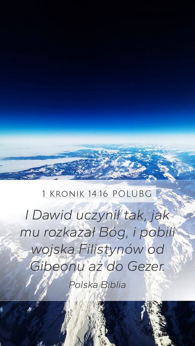 1 Kronik 14:16 POLUBG Mobile Phone Wallpaper - I Dawid uczynił tak, jak mu rozkazał Bóg, i - Mobile Bible Verse Wallpaper