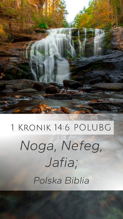 1 Kronik 14:6 POLUBG Mobile Phone Wallpaper - Noga, Nefeg, - Mobile Bible Verse Wallpaper