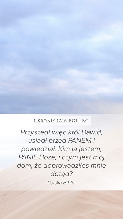 1 Kronik 17:16 POLUBG Bible Verse Image