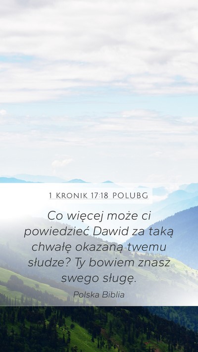 1 Kronik 17:18 POLUBG Mobile Phone Wallpaper - Co więcej może ci powiedzieć Dawid za taką - Mobile Bible Verse Wallpaper