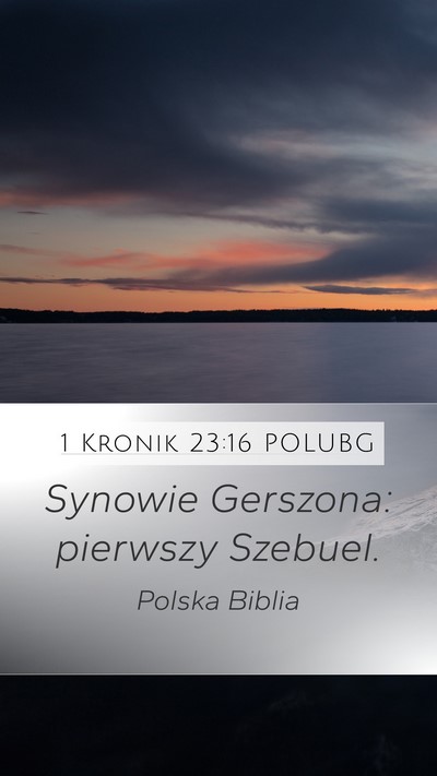 1 Kronik 23:16 POLUBG Bible Verse Image