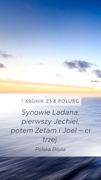 1 Kronik 23:8 POLUBG Bible Verse Image