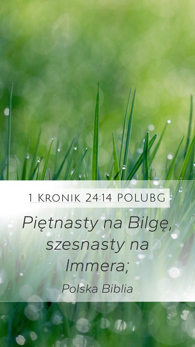 1 Kronik 24:14 POLUBG Bible Verse Image