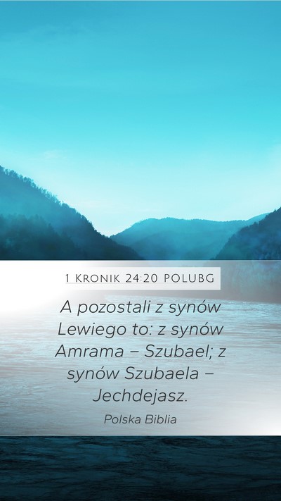 1 Kronik 24:20 POLUBG Bible Verse Image