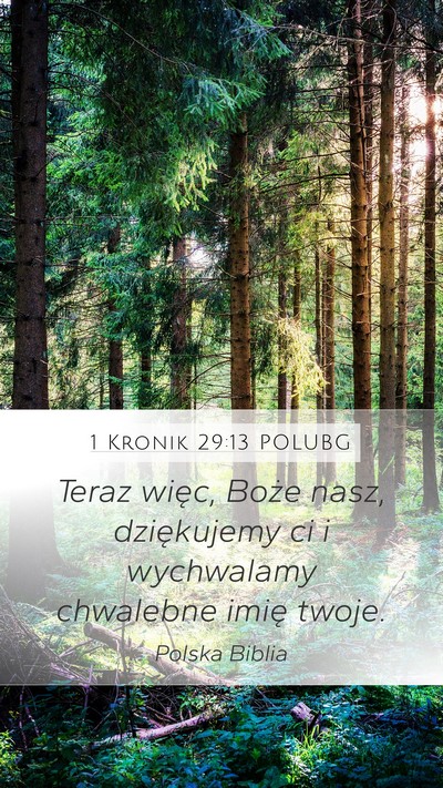 1 Kronik 29:13 POLUBG Bible Verse Image