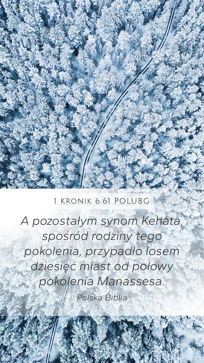 1 Kronik 6:61 POLUBG Mobile Phone Wallpaper - A pozostałym synom Kehata, spośród rodziny - Mobile Bible Verse Wallpaper