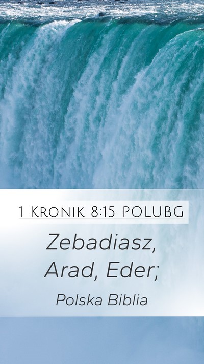 1 Kronik 8:15 POLUBG Mobile Phone Wallpaper - Zebadiasz, Arad, - Mobile Bible Verse Wallpaper