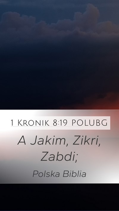 1 Kronik 8:19 POLUBG Mobile Phone Wallpaper - A Jakim, Zikri, - Mobile Bible Verse Wallpaper