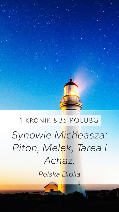 1 Kronik 8:35 POLUBG Mobile Phone Wallpaper - Synowie Micheasza: Piton, Melek, Tarea i - Mobile Bible Verse Wallpaper