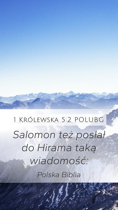 1 Królewska 5:2 POLUBG Mobile Phone Wallpaper - Salomon też posłał do Hirama taką - Mobile Bible Verse Wallpaper