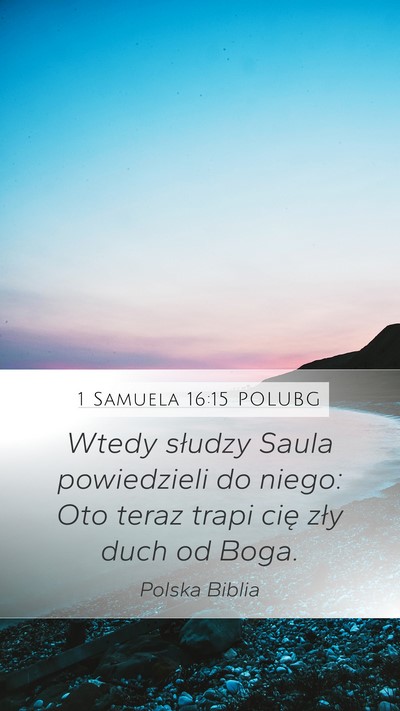 1 Samuela 16:15 POLUBG Bible Verse Image