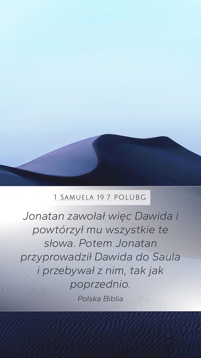 1 Samuela 19:7 POLUBG Mobile Phone Wallpaper - Jonatan zawołał więc Dawida i powtórzył mu - Mobile Bible Verse Wallpaper