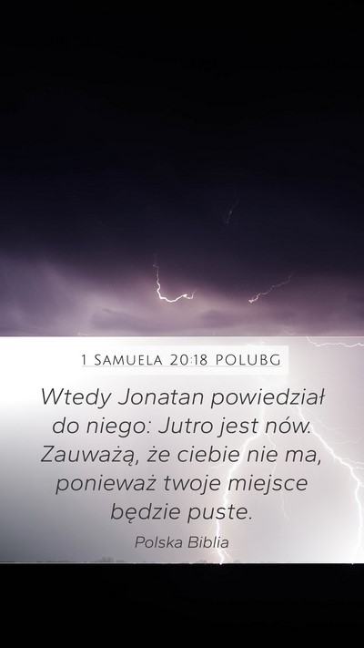 1 Samuela 20:18 POLUBG Mobile Phone Wallpaper - Wtedy Jonatan powiedział do niego: Jutro jest - Mobile Bible Verse Wallpaper