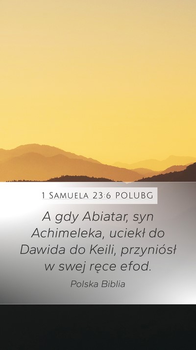 1 Samuela 23:6 POLUBG Bible Verse Image