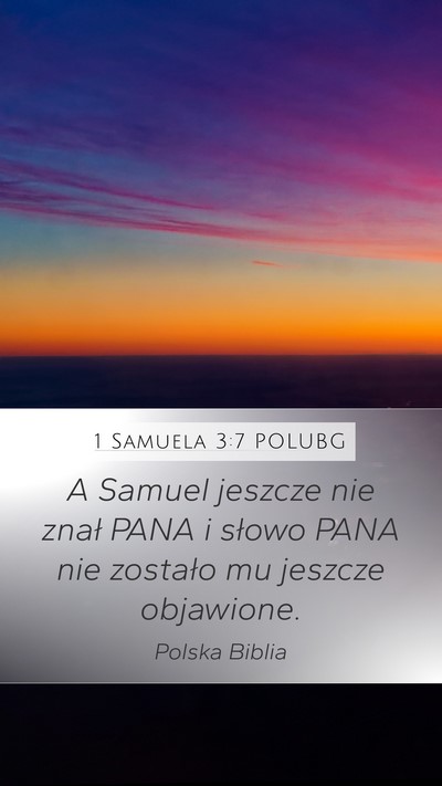 1 Samuela 3:7 POLUBG Bible Verse Image