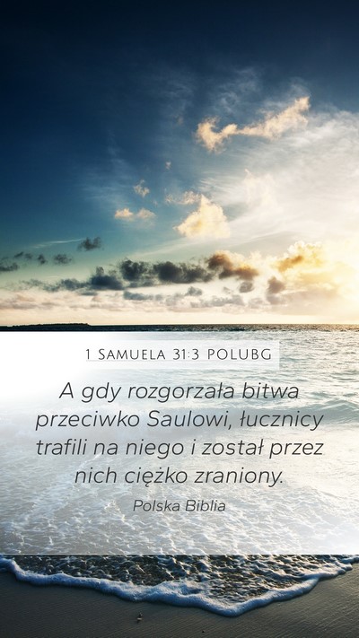 1 Samuela 31:3 POLUBG Bible Verse Image