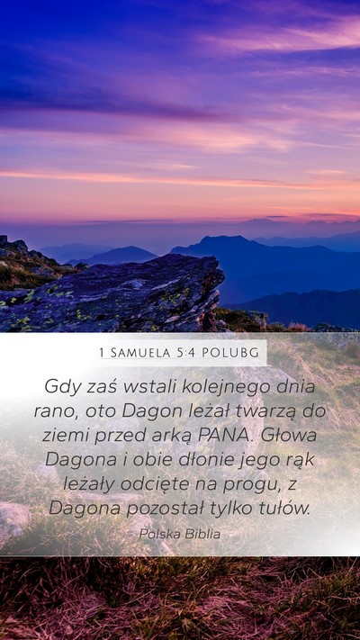 1 Samuela 5:4 POLUBG Mobile Phone Wallpaper - Gdy zaś wstali kolejnego dnia rano, oto Dagon - Mobile Bible Verse Wallpaper