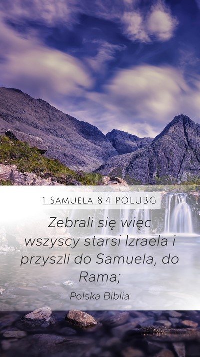 1 Samuela 8:4 POLUBG Mobile Phone Wallpaper - Zebrali się więc wszyscy starsi Izraela i - Mobile Bible Verse Wallpaper