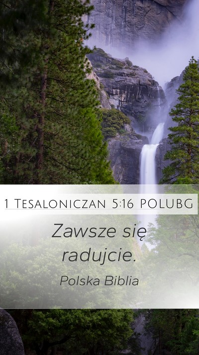 1 Tesaloniczan 5:16 POLUBG Bible Verse Image