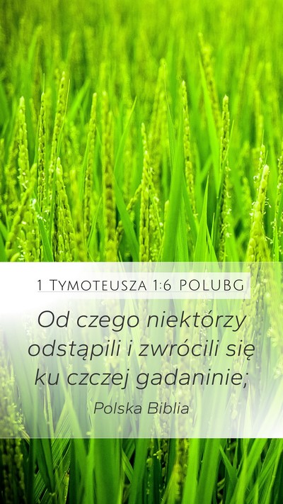 1 Tymoteusza 1:6 POLUBG Mobile Phone Wallpaper - Od czego niektórzy odstąpili i zwrócili się - Mobile Bible Verse Wallpaper
