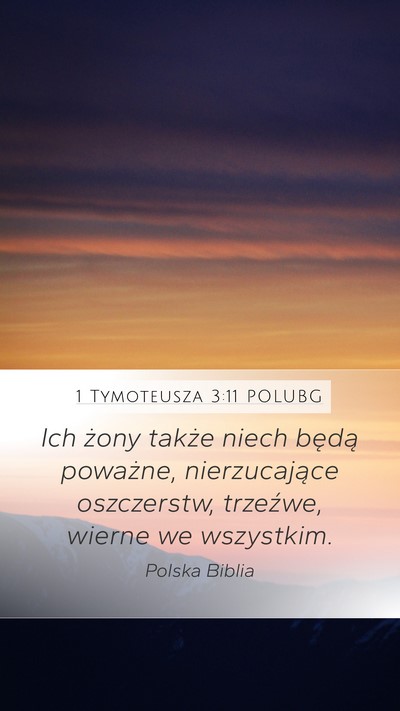 1 Tymoteusza 3:11 POLUBG Bible Verse Image