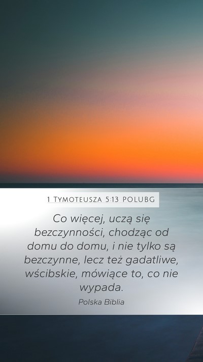 1 Tymoteusza 5:13 POLUBG Bible Verse Image
